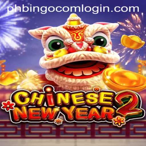 Discover the Exciting World of CHINESENEWYEAR2 at PHBingo Com Login
